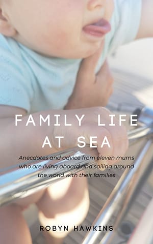 Family Life at Sea Book Cover Sailing baby at the helm of a boat. Book cover for Family Life at Sea by Robyn Hawkins