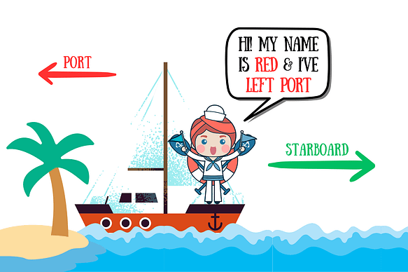 Port and starboard - a sailor named Red left port Port and starboard - a sailor named Red left port